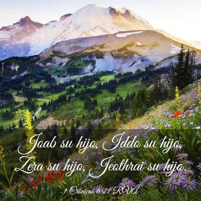 Picture 03 - 1 Crónicas 6:21 RVA - Joab su hijo, Iddo su hijo, Zera su hijo, - Bible Verse Picture