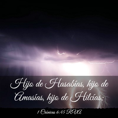 Picture 03 - 1 Crónicas 6:45 RVA - Hijo de Hasabías, hijo de Amasías, hijo de - Bible Verse Picture