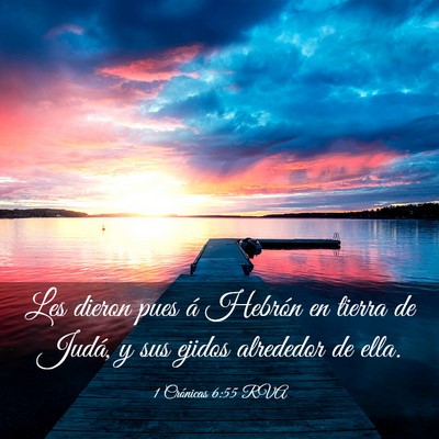 Picture 03 - 1 Crónicas 6:55 RVA - Les dieron pues á Hebrón en tierra de Judá, y - Bible Verse Picture