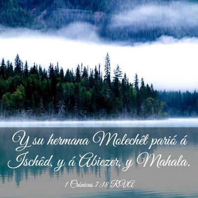 Picture 03 - 1 Crónicas 7:18 RVA - Y su hermana Molechêt parió á Ischôd, y á - Bible Verse Picture
