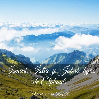 Picture 03 - 1 Crónicas 8:18 RVA - Ismari, Izlia, y Jobab, hijos de - Bible Verse Picture