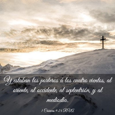 Picture 03 - 1 Crónicas 9:24 RVA - Y estaban los porteros á los cuatro vientos, al - Bible Verse Picture