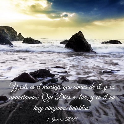 Picture 03 - 1 Juan 1:5 RVA - Y este es el mensaje que oímos de él, y os - Bible Verse Picture