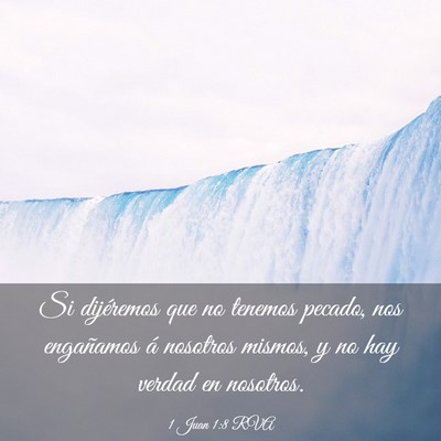 Picture 03 - 1 Juan 1:8 RVA - Si dijéremos que no tenemos pecado, nos - Bible Verse Picture