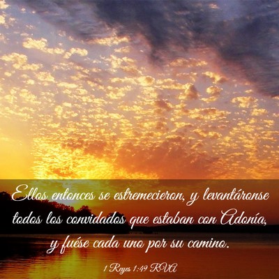Picture 03 - 1 Reyes 1:49 RVA - Ellos entonces se estremecieron, y levantáronse - Bible Verse Picture