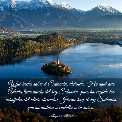 Picture 03 - 1 Reyes 1:51 RVA - Y fué hecho saber á Salomón, diciendo: He - Bible Verse Picture