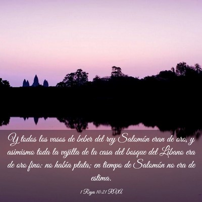 Picture 03 - 1 Reyes 10:21 RVA - Y todos los vasos de beber del rey Salomón eran - Bible Verse Picture