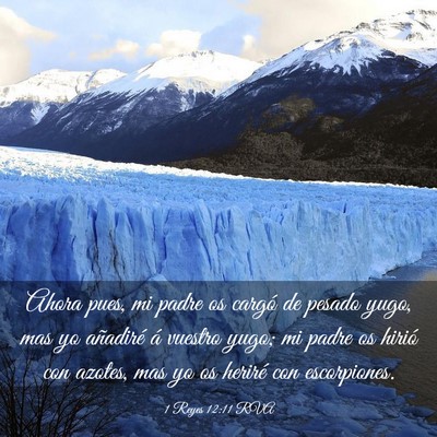Picture 03 - 1 Reyes 12:11 RVA - Ahora pues, mi padre os cargó de pesado yugo, - Bible Verse Picture