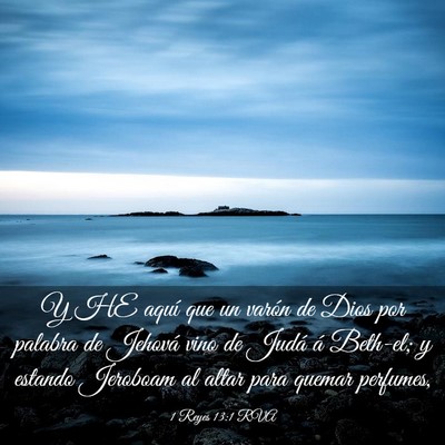 Picture 03 - 1 Reyes 13:1 RVA - Y HE aquí que un varón de Dios por palabra de - Bible Verse Picture