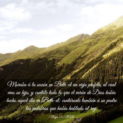 Picture 03 - 1 Reyes 13:11 RVA - Moraba á la sazón en Beth-el un viejo profeta, - Bible Verse Picture