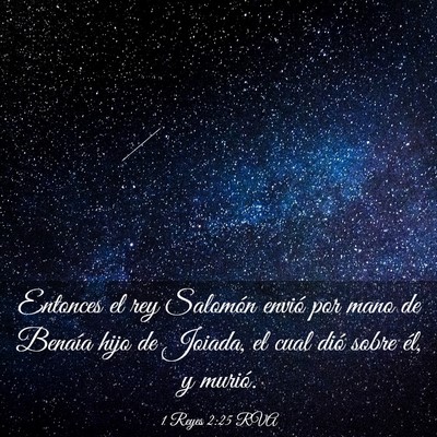 Picture 03 - 1 Reyes 2:25 RVA - Entonces el rey Salomón envió por mano de - Bible Verse Picture
