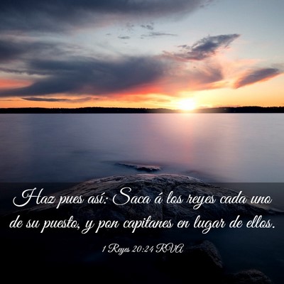 Picture 03 - 1 Reyes 20:24 RVA - Haz pues así: Saca á los reyes cada uno de su - Bible Verse Picture