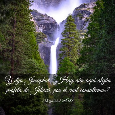 Picture 03 - 1 Reyes 22:7 RVA - Y dijo Josaphat: ¿Hay aún aquí algún profeta - Bible Verse Picture