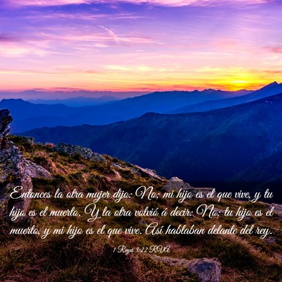 Picture 03 - 1 Reyes 3:22 RVA - Entonces la otra mujer dijo: No; mi hijo es el - Bible Verse Picture