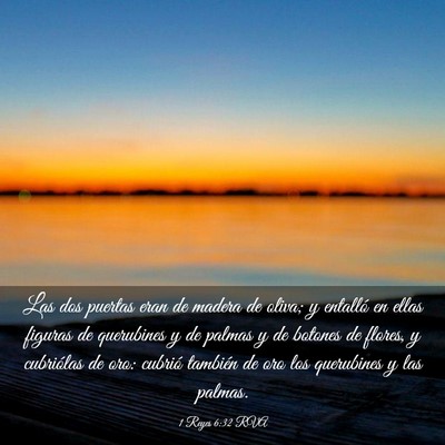 Picture 03 - 1 Reyes 6:32 RVA - Las dos puertas eran de madera de oliva; y - Bible Verse Picture