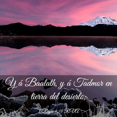 Picture 03 - 1 Reyes 9:18 RVA - Y á Baalath, y á Tadmor en tierra del - Bible Verse Picture