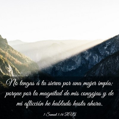 Picture 03 - 1 Samuel 1:16 RVA - No tengas á tu sierva por una mujer impía: - Bible Verse Picture