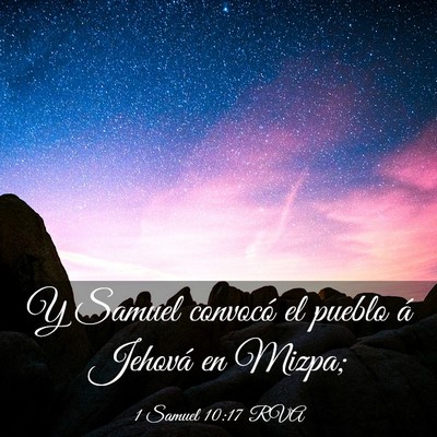Picture 03 - 1 Samuel 10:17 RVA - Y Samuel convocó el pueblo á Jehová en - Bible Verse Picture