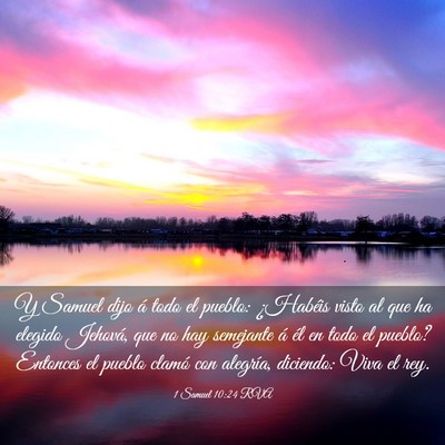 Picture 03 - 1 Samuel 10:24 RVA - Y Samuel dijo á todo el pueblo: ¿Habéis visto - Bible Verse Picture
