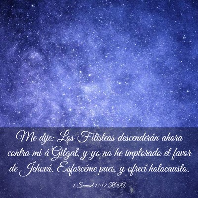 Picture 03 - 1 Samuel 13:12 RVA - Me dije: Los Filisteos descenderán ahora contra - Bible Verse Picture