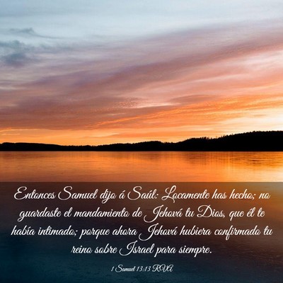 Picture 03 - 1 Samuel 13:13 RVA - Entonces Samuel dijo á Saúl: Locamente has - Bible Verse Picture