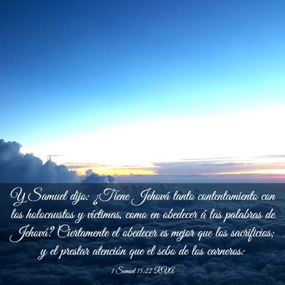 Picture 03 - 1 Samuel 15:22 RVA - Y Samuel dijo: ¿Tiene Jehová tanto - Bible Verse Picture