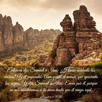 Picture 03 - 1 Samuel 16:11 RVA - Entonces dijo Samuel á Isaí: ¿Hanse acabado - Bible Verse Picture