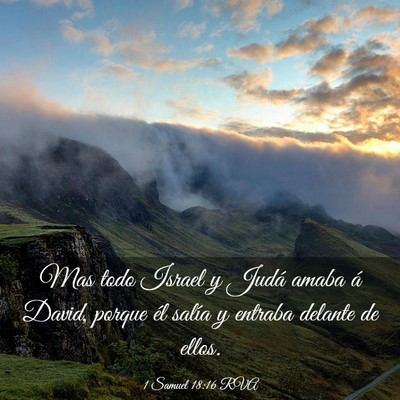 Picture 03 - 1 Samuel 18:16 RVA - Mas todo Israel y Judá amaba á David, porque - Bible Verse Picture