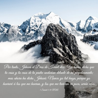 Picture 03 - 1 Samuel 2:30 RVA - Por tanto, Jehová el Dios de Israel dice: Yo - Bible Verse Picture