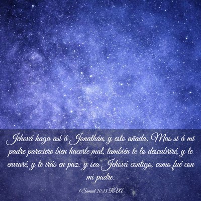 Picture 03 - 1 Samuel 20:13 RVA - Jehová haga así á Jonathán, y esto añada. - Bible Verse Picture