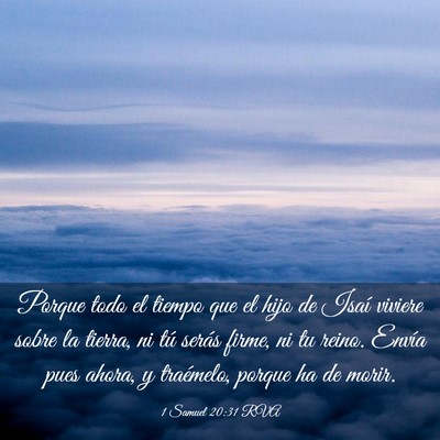 Picture 03 - 1 Samuel 20:31 RVA - Porque todo el tiempo que el hijo de Isaí - Bible Verse Picture