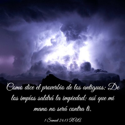 Picture 03 - 1 Samuel 24:13 RVA - Como dice el proverbio de los antiguos: De los - Bible Verse Picture