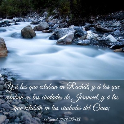 Picture 03 - 1 Samuel 30:29 RVA - Y á los que estaban en Rachâl, y á los que - Bible Verse Picture