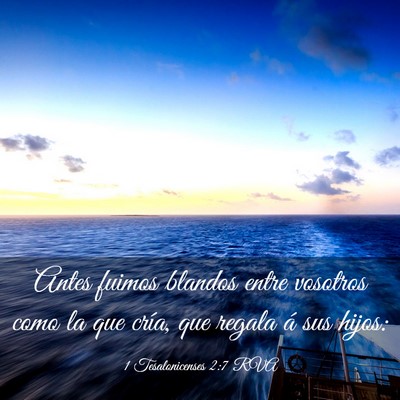 Picture 03 - 1 Tesalonicenses 2:7 RVA - Antes fuimos blandos entre vosotros como la que - Bible Verse Picture