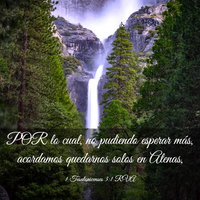 Picture 03 - 1 Tesalonicenses 3:1 RVA - POR lo cual, no pudiendo esperar más, acordamos - Bible Verse Picture