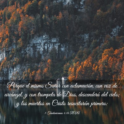 Picture 03 - 1 Tesalonicenses 4:16 RVA - Porque el mismo Señor con aclamación, con voz - Bible Verse Picture