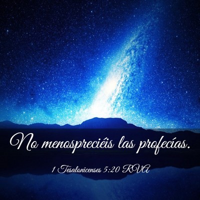 Picture 03 - 1 Tesalonicenses 5:20 RVA - No menospreciéis las - Bible Verse Picture