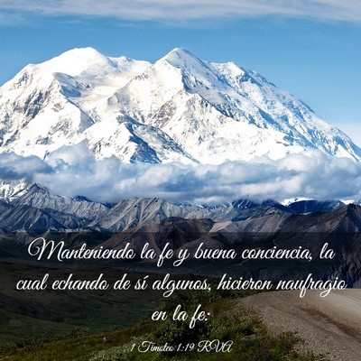 Picture 03 - 1 Timoteo 1:19 RVA - Manteniendo la fe y buena conciencia, la cual - Bible Verse Picture