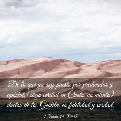 Picture 03 - 1 Timoteo 2:7 RVA - De lo que yo soy puesto por predicador y - Bible Verse Picture