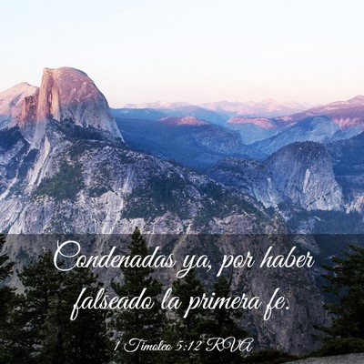Picture 03 - 1 Timoteo 5:12 RVA - Condenadas ya, por haber falseado la primera - Bible Verse Picture