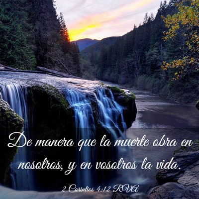 Picture 03 - 2 Corintios 4:12 RVA - De manera que la muerte obra en nosotros, y en - Bible Verse Picture