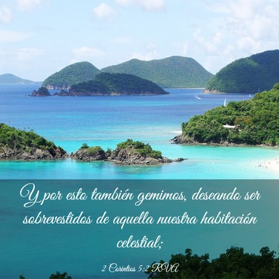 Picture 03 - 2 Corintios 5:2 RVA - Y por esto también gemimos, deseando ser - Bible Verse Picture