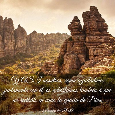 Picture 03 - 2 Corintios 6:1 RVA - Y ASI nosotros, como ayudadores juntamente con - Bible Verse Picture