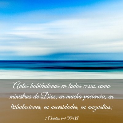 Picture 03 - 2 Corintios 6:4 RVA - Antes habiéndonos en todas cosas como ministros - Bible Verse Picture