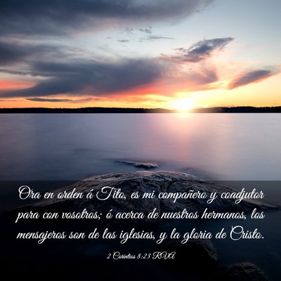 Picture 03 - 2 Corintios 8:23 RVA - Ora en orden á Tito, es mi compañero y - Bible Verse Picture