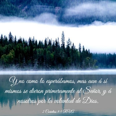 Picture 03 - 2 Corintios 8:5 RVA - Y no como lo esperábamos, mas aun á sí mismos - Bible Verse Picture