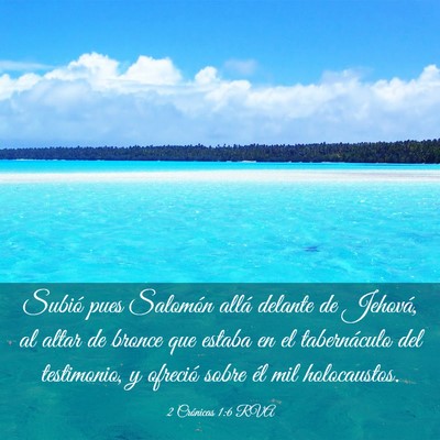 Picture 03 - 2 Crónicas 1:6 RVA - Subió pues Salomón allá delante de Jehová, al - Bible Verse Picture