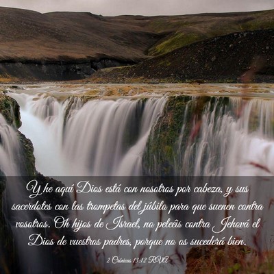 Picture 03 - 2 Crónicas 13:12 RVA - Y he aquí Dios está con nosotros por cabeza, y - Bible Verse Picture