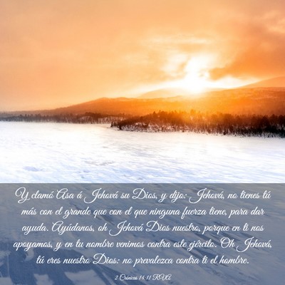 Picture 03 - 2 Crónicas 14:11 RVA - Y clamó Asa á Jehová su Dios, y dijo: Jehová, - Bible Verse Picture