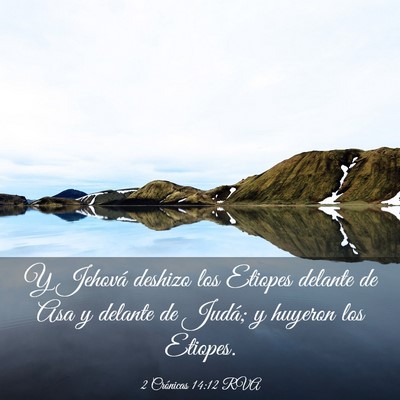 Picture 03 - 2 Crónicas 14:12 RVA - Y Jehová deshizo los Etiopes delante de Asa y - Bible Verse Picture